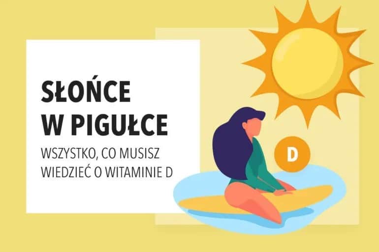 Kiedy zażywać witaminę D, aby maksymalnie wykorzystać jej działanie