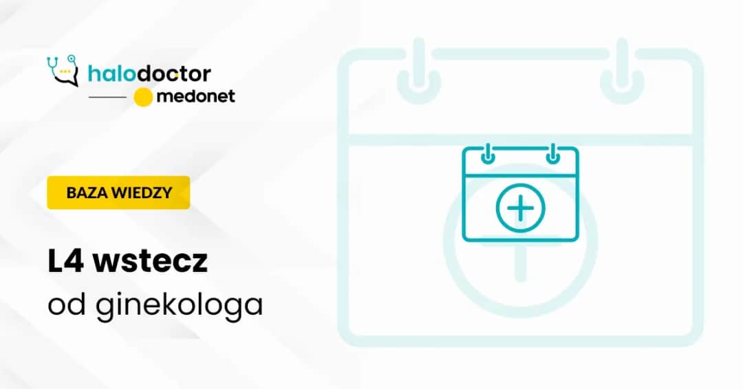 Czy lekarz może wystawić zwolnienie wstecz? Sprawdź, co musisz wiedzieć