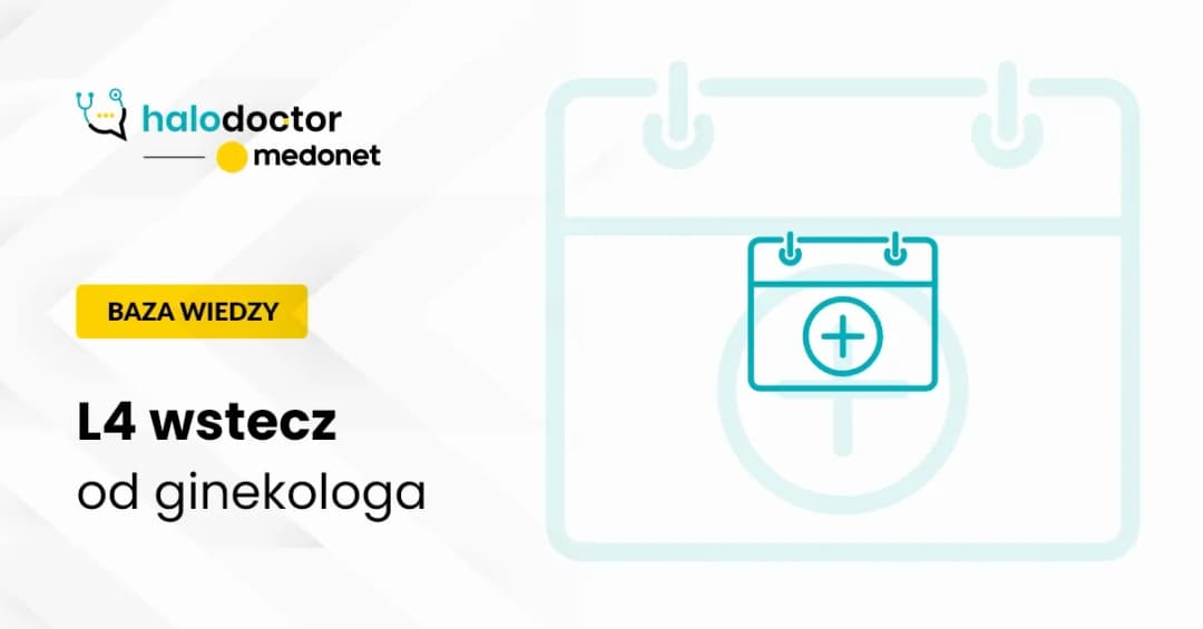 Czy lekarz może wystawić zwolnienie wstecz? Sprawdź, co musisz wiedzieć